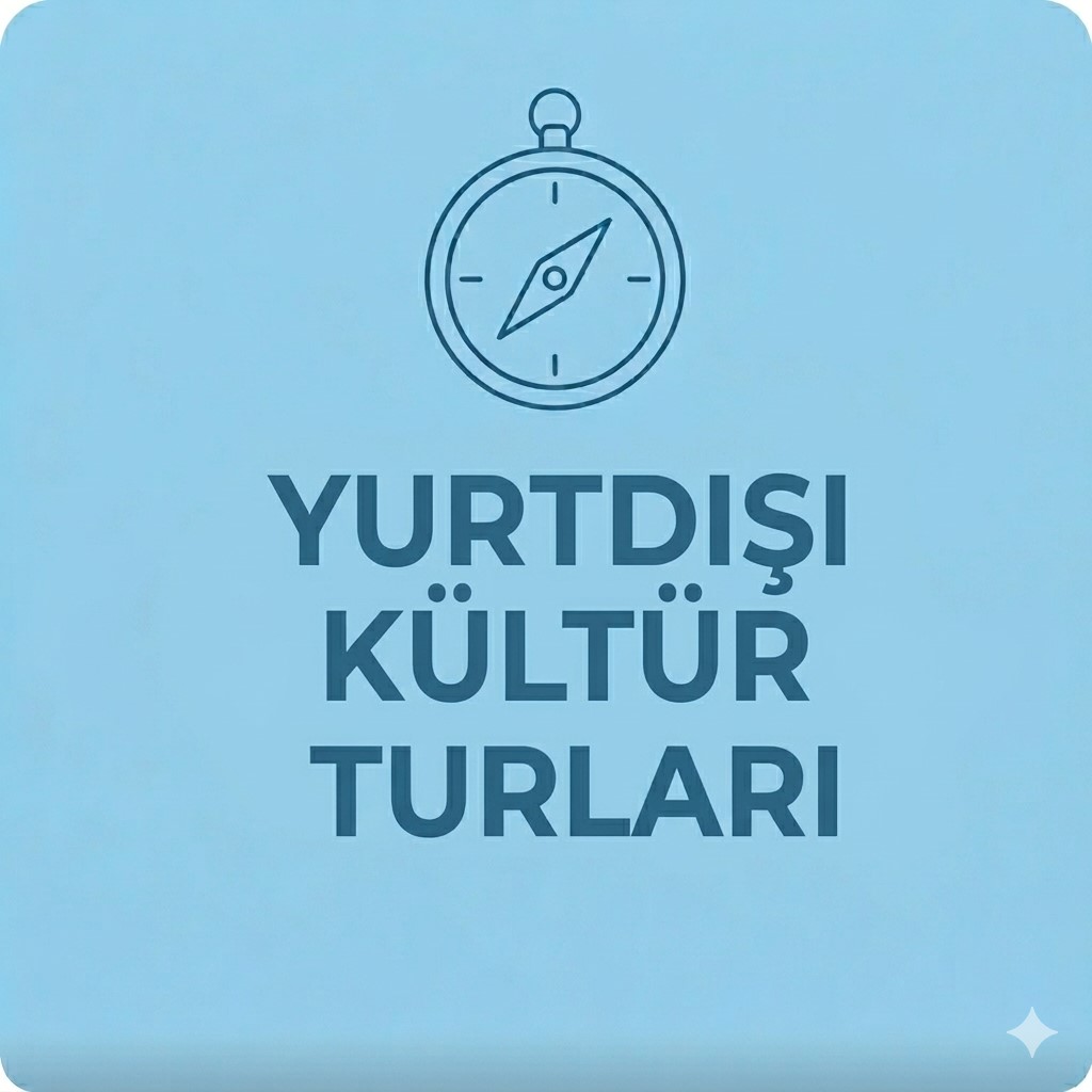 Yurtdışı Kültür Turları