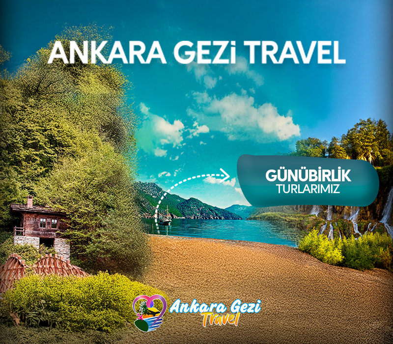 GÜNÜBİRLİK TURLAR